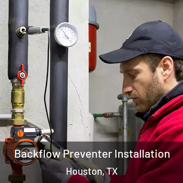  Backflow Preventer Installation Houston, TX