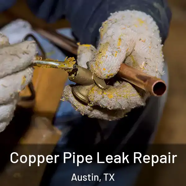  Copper Pipe Leak Repair Austin, TX