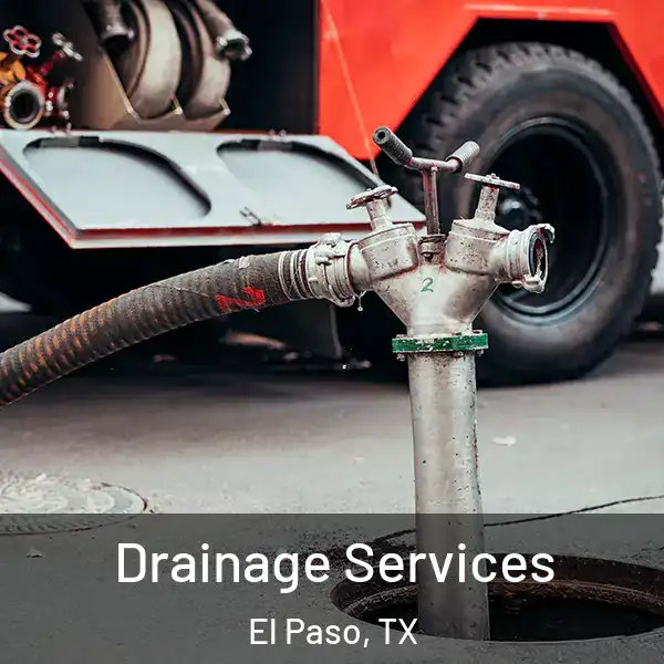  Drainage Services El Paso, TX