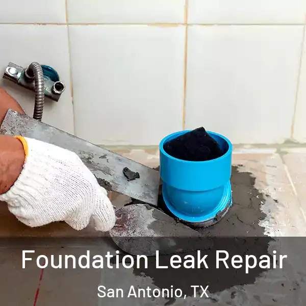  Foundation Leak Repair San Antonio, TX