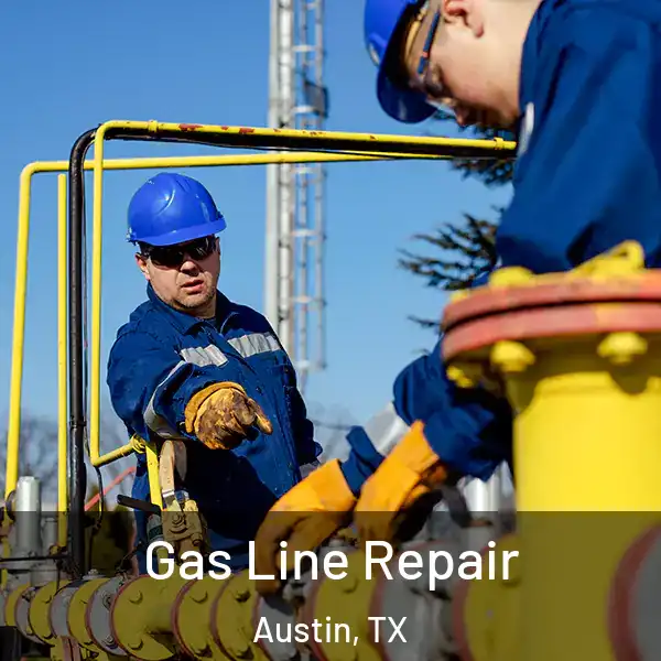  Gas Line Repair Austin, TX