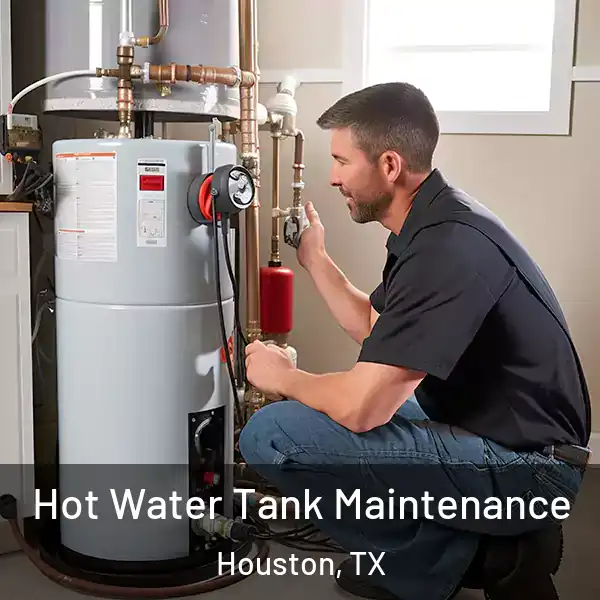  Hot Water Tank Maintenance Houston, TX