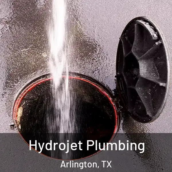  Hydrojet Plumbing Arlington, TX