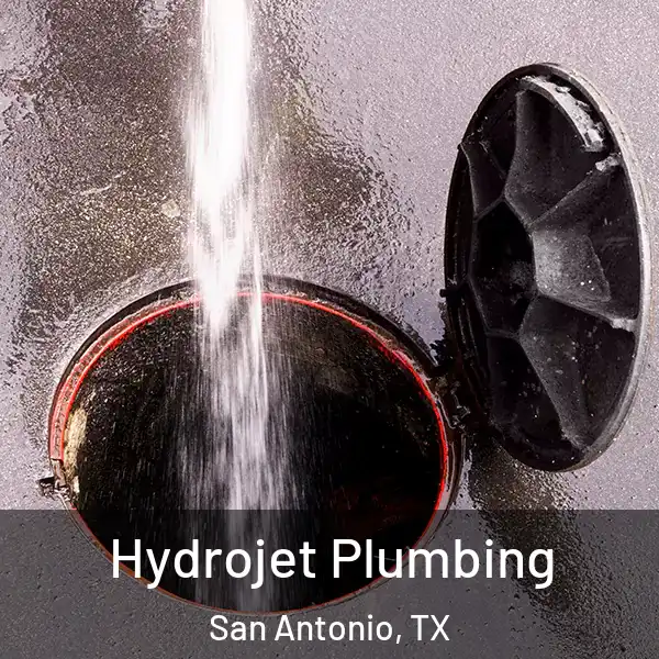  Hydrojet Plumbing San Antonio, TX