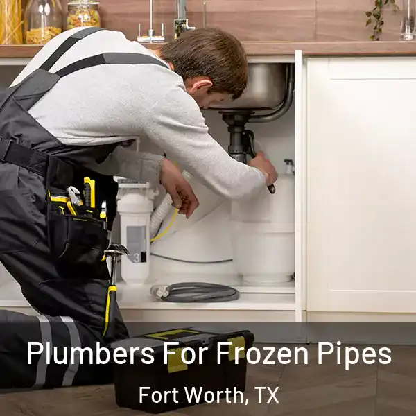  Plumbers For Frozen Pipes Fort Worth, TX