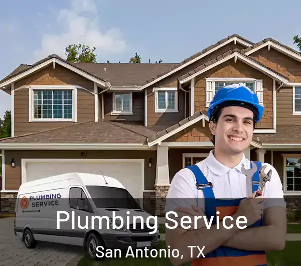  Plumbing Service San Antonio, TX