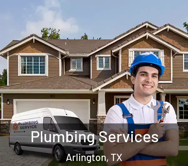  Plumbing Services Arlington, TX