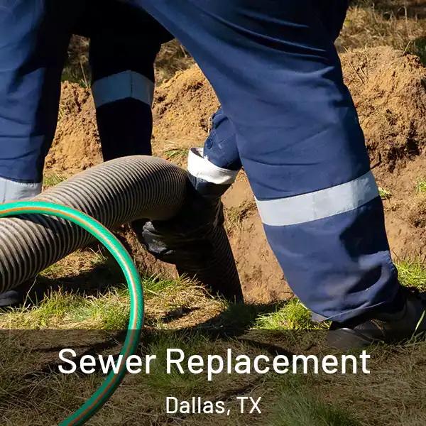  Sewer Replacement Dallas, TX