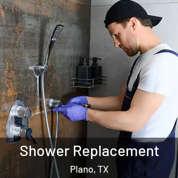  Shower Replacement Plano, TX