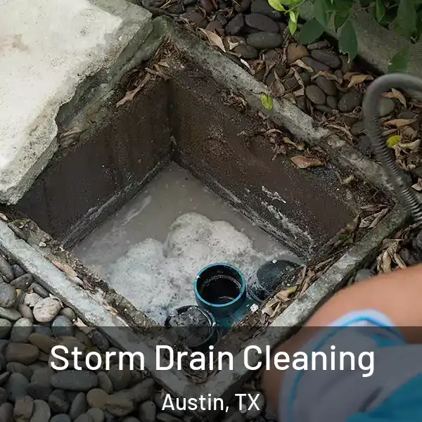  Storm Drain Cleaning Austin, TX