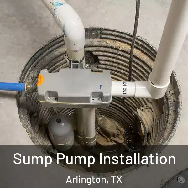  Sump Pump Installation Arlington, TX