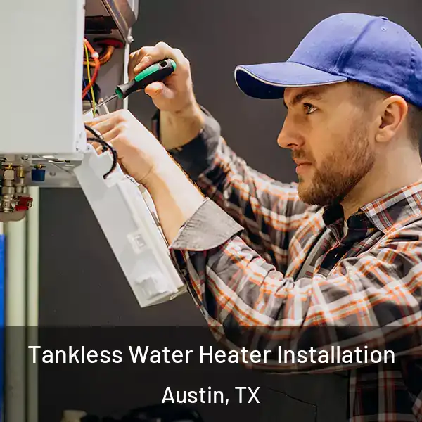  Tankless Water Heater Installation Austin, TX