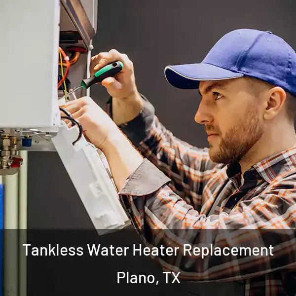  Tankless Water Heater Replacement Plano, TX