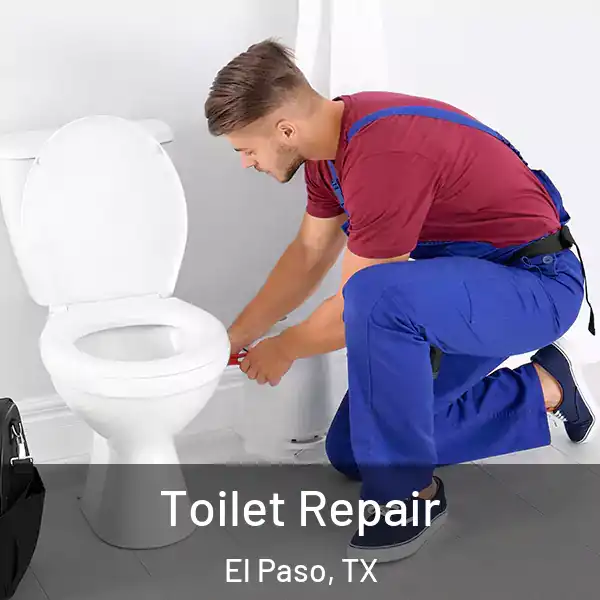  Toilet Repair El Paso, TX