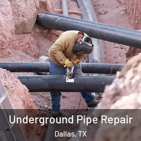  Underground Pipe Repair Dallas, TX