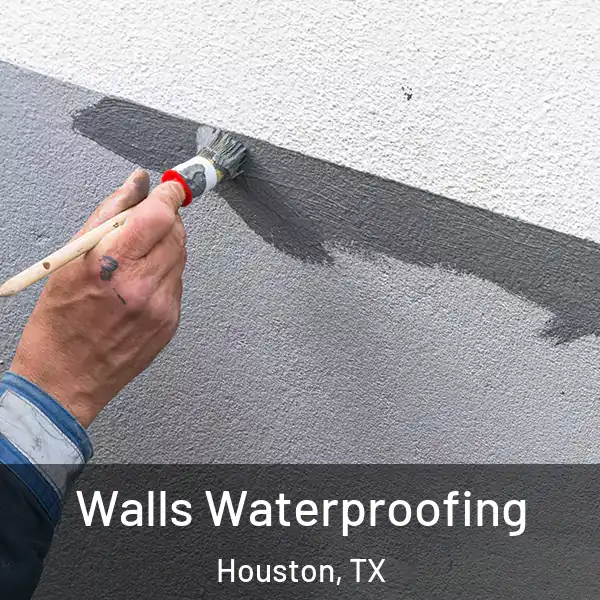  Walls Waterproofing Houston, TX