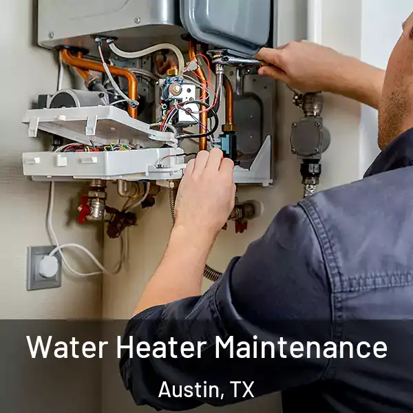  Water Heater Maintenance Austin, TX