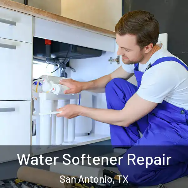  Water Softener Repair San Antonio, TX