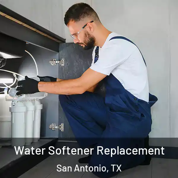  Water Softener Replacement San Antonio, TX